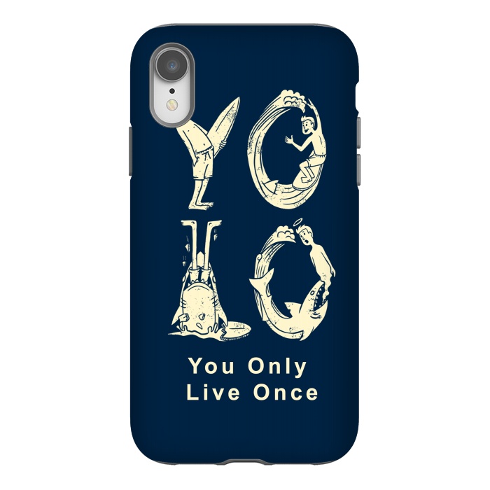 iPhone Xr StrongFit YOLO you only live once by Coffee Man