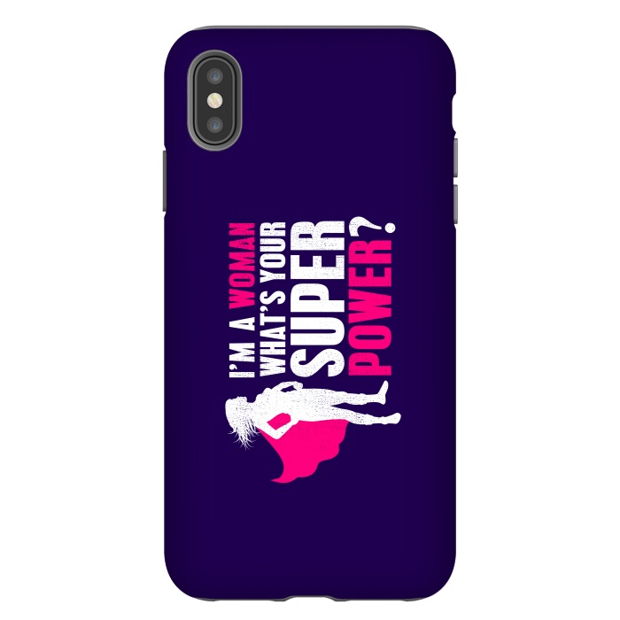 iPhone Xs Max StrongFit I'm a Woman. What's your Super Power? by Mitxel Gonzalez