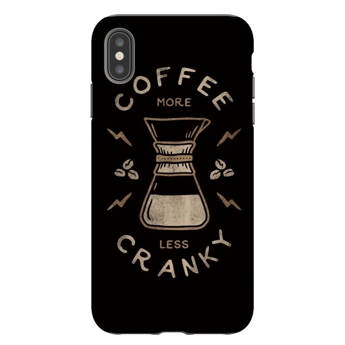 iPhone Xs Max StrongFit Coffee More Less Cranky by Indra Jati Prasetiyo