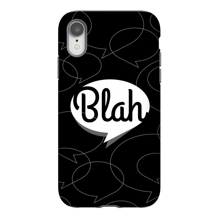 iPhone Xr StrongFit Blah, blah, blah! (B&W version) by Dellán