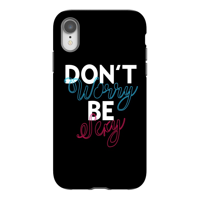 iPhone Xr StrongFit Don't Worry Be Sexy by Dhruv Narelia