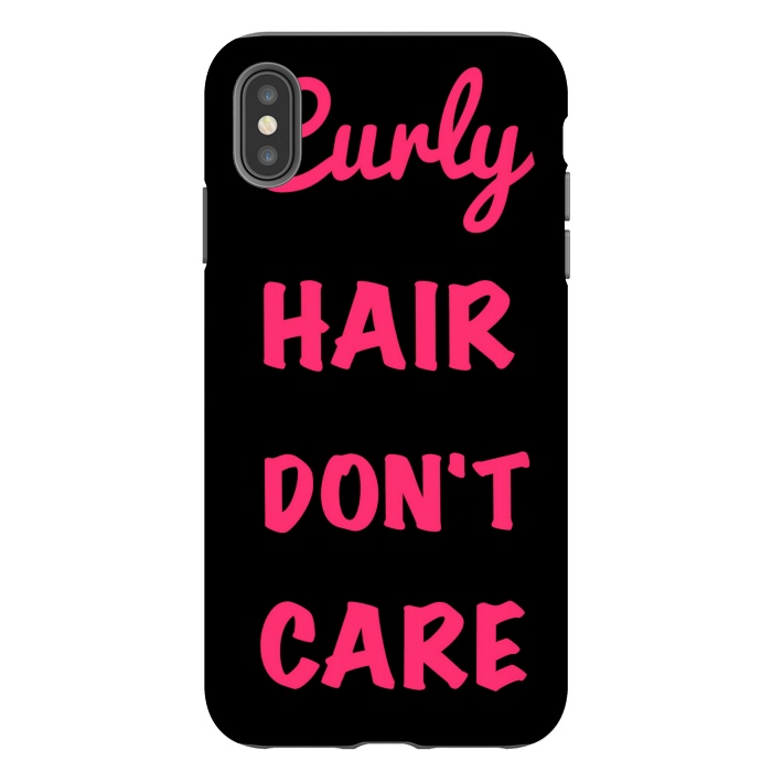 iPhone Xs Max StrongFit CURLY HAIR DONT CARE by MALLIKA