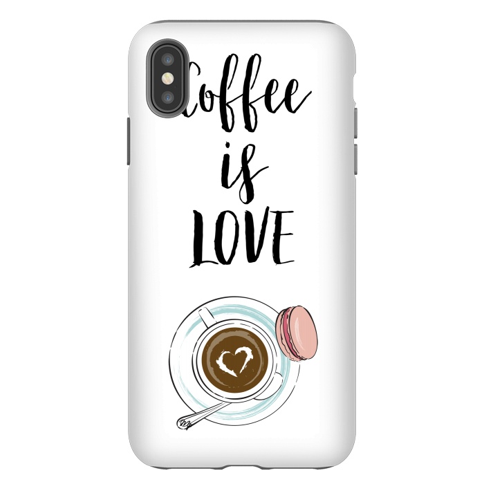iPhone Xs Max StrongFit Coffee is love by Martina