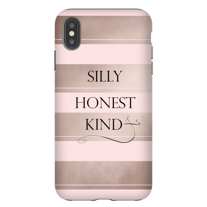 iPhone Xs Max StrongFit Be Silly Honest and Kind by  Utart