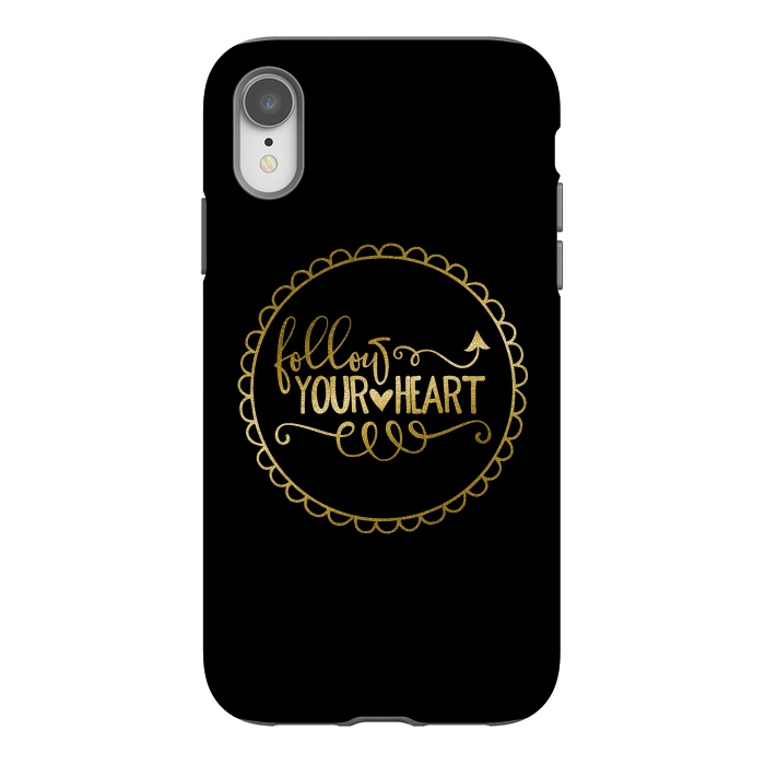 iPhone Xr StrongFit Follow Your Heart Golden Words by Andrea Haase