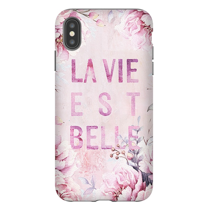 iPhone Xs Max StrongFit La vie est belle - Flowers Roses Typography by  Utart