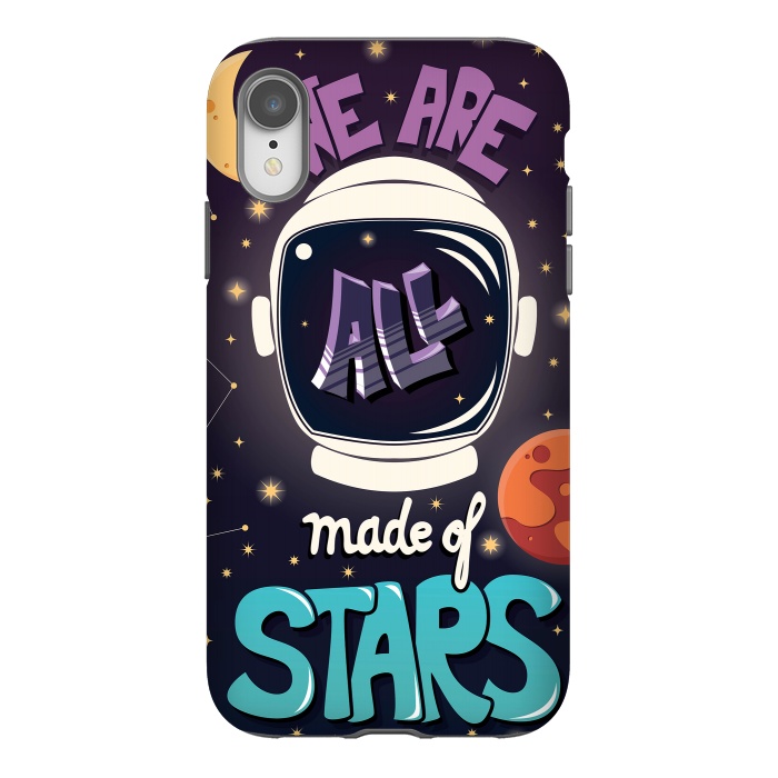 iPhone Xr StrongFit We are all made of stars, typography modern poster design with astronaut helmet and night sky by Jelena Obradovic