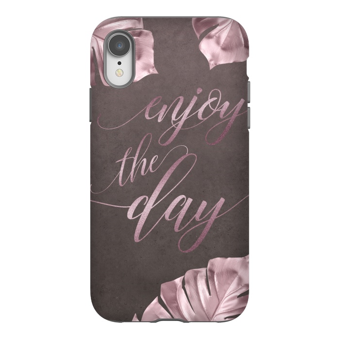iPhone Xr StrongFit Enjoy The Day Rose Gold Typography by Andrea Haase