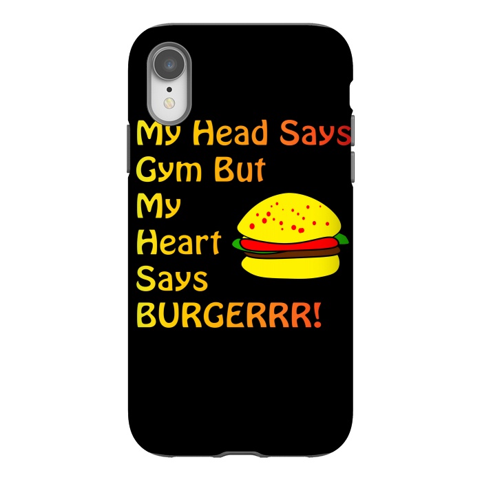 iPhone Xr StrongFit my head says gym but heart says burgerrr by MALLIKA