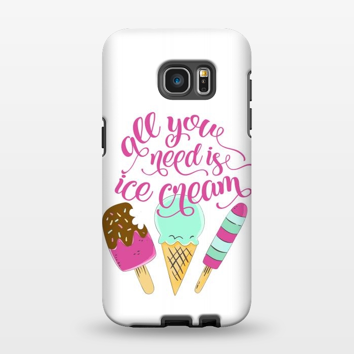 Galaxy S7 EDGE StrongFit All You Need is Ice Cream by Allgirls Studio