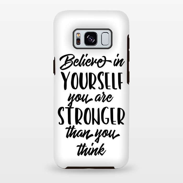 Galaxy S8 plus StrongFit Believe in Yourself Folks by Allgirls Studio