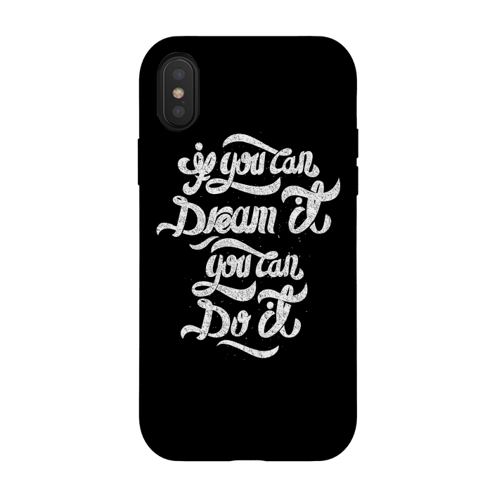 iPhone Xs / X StrongFit If you can dream it, You can do it by Afif Quilimo