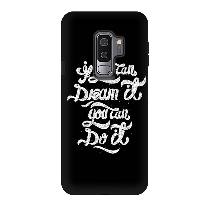 Galaxy S9 plus StrongFit If you can dream it, You can do it by Afif Quilimo