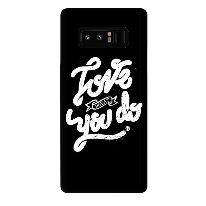 Galaxy Note 8 StrongFit Love what to do by Afif Quilimo