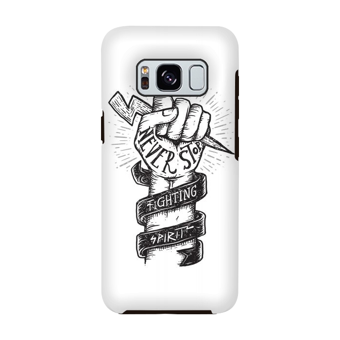Galaxy S8 StrongFit Never Stop Fighting Spirit by Afif Quilimo