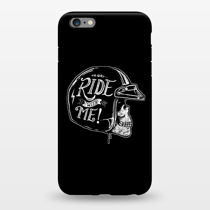 iPhone 6/6s plus StrongFit Hi Girl, Ride with me by Afif Quilimo