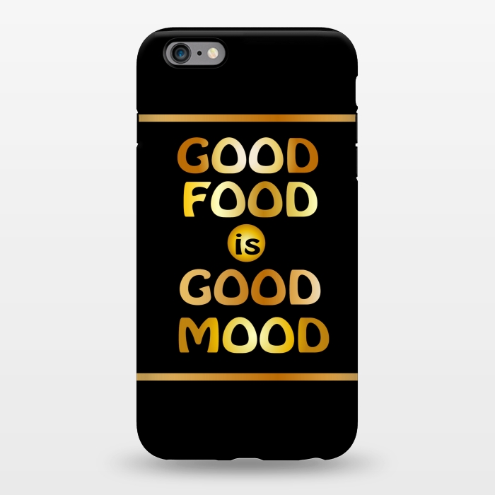 iPhone 6/6s plus StrongFit good good is good mood by MALLIKA