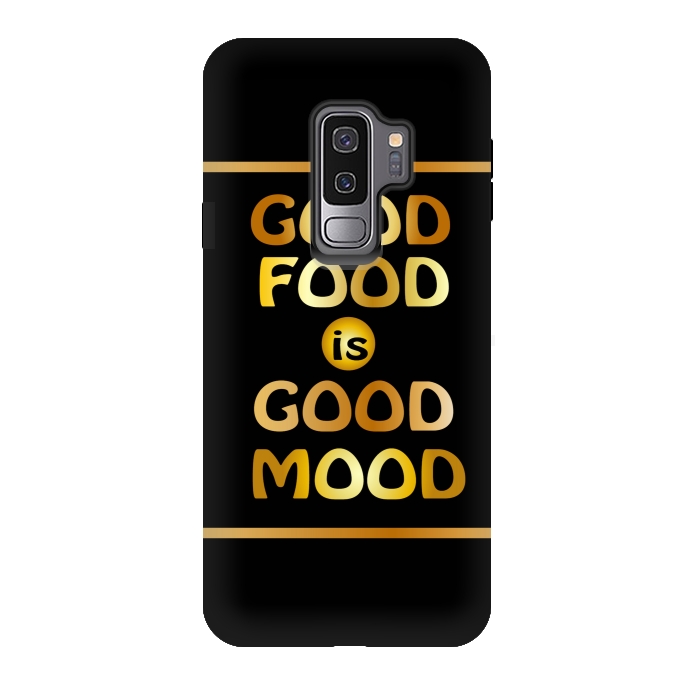 Galaxy S9 plus StrongFit good good is good mood by MALLIKA