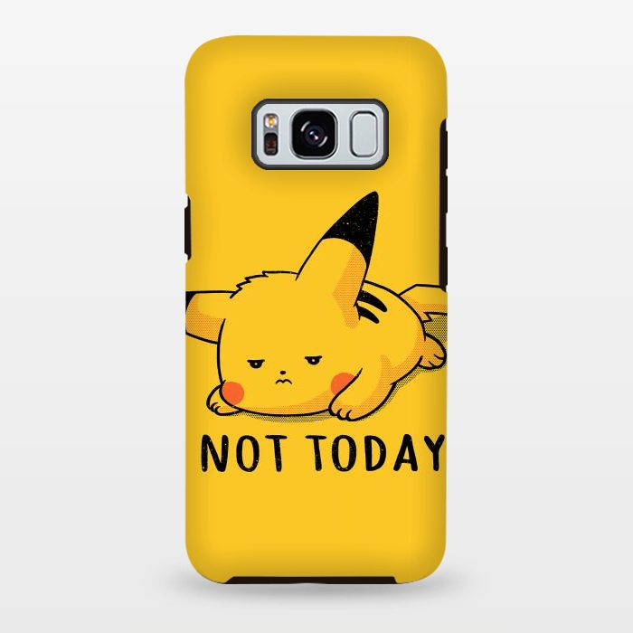 Galaxy S8 plus StrongFit Pikachu Not Today by eduely
