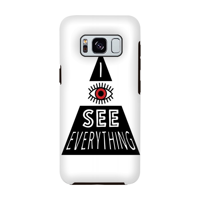 Galaxy S8 StrongFit I see everything by Laura Nagel