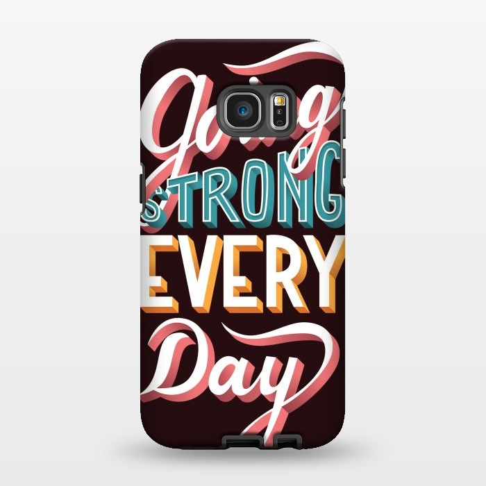 Galaxy S7 EDGE StrongFit Going Strong Every Day by Jelena Obradovic
