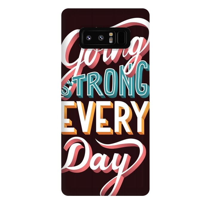 Galaxy Note 8 StrongFit Going Strong Every Day by Jelena Obradovic