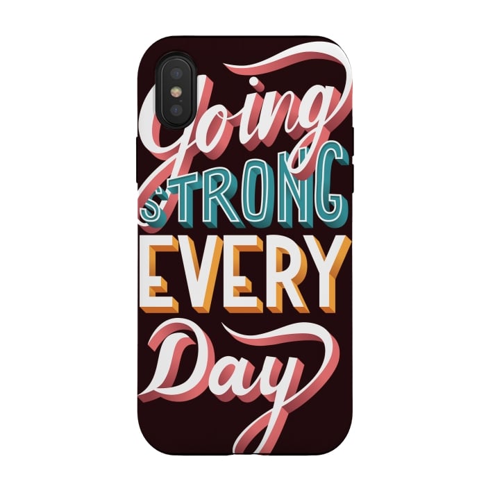 iPhone Xs / X StrongFit Going Strong Every Day by Jelena Obradovic