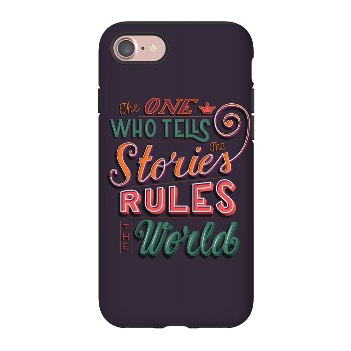 iPhone 7 StrongFit The one who tells the stories rules the world by Jelena Obradovic