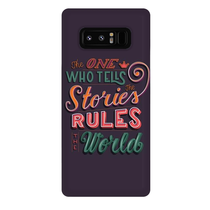 Galaxy Note 8 StrongFit The one who tells the stories rules the world by Jelena Obradovic