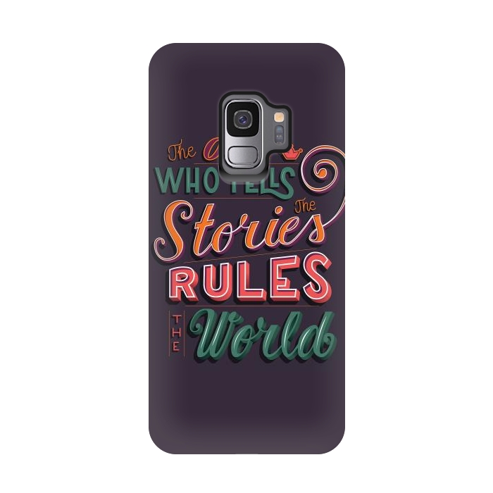 Galaxy S9 StrongFit The one who tells the stories rules the world by Jelena Obradovic