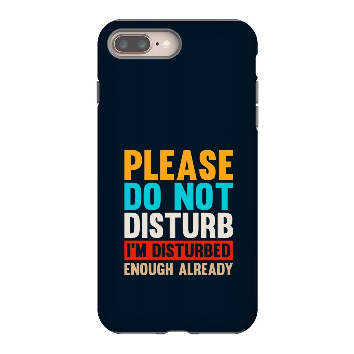 iPhone 7 plus StrongFit please do not disturb by TMSarts