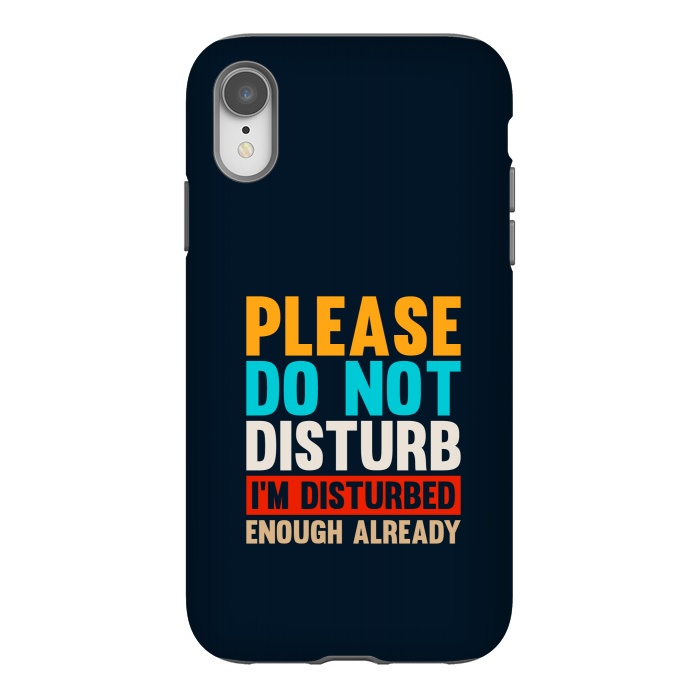 iPhone Xr StrongFit please do not disturb by TMSarts