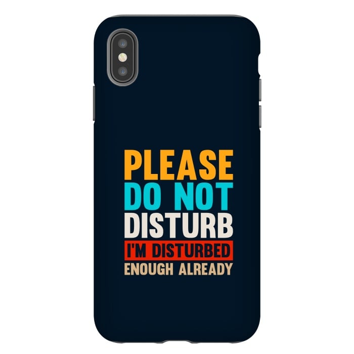 iPhone Xs Max StrongFit please do not disturb by TMSarts