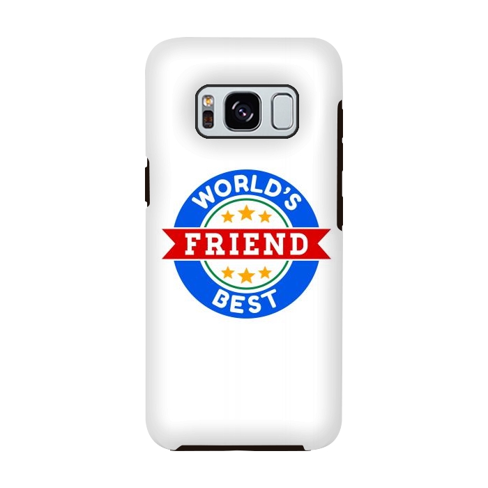 Galaxy S8 StrongFit World's Best Friend by Dhruv Narelia