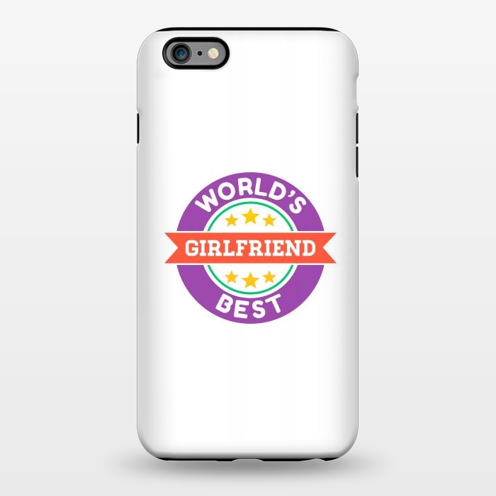 iPhone 6/6s plus StrongFit World's Best Girlfriend by Dhruv Narelia