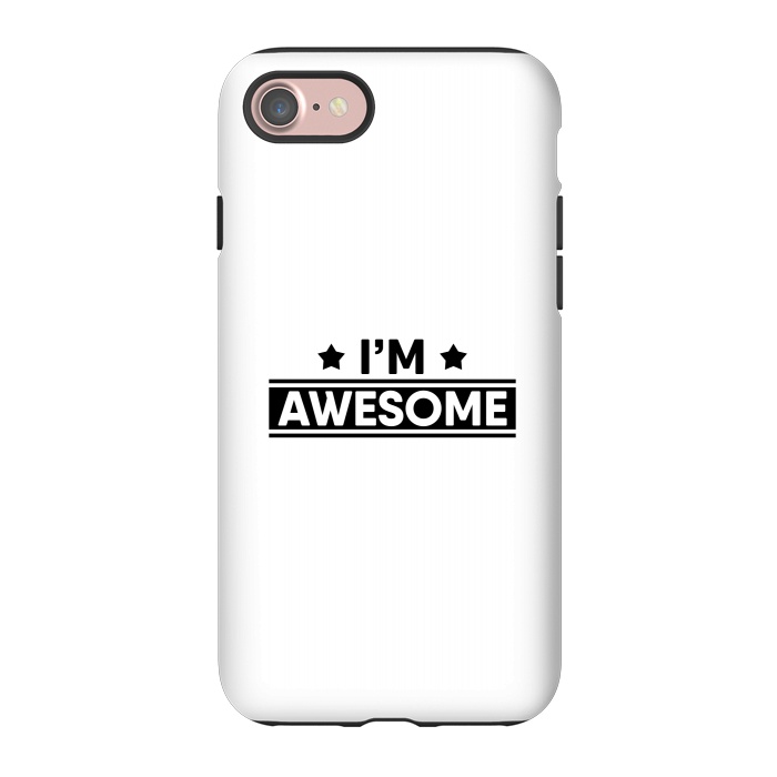 iPhone 7 StrongFit I'm Awesome by Dhruv Narelia