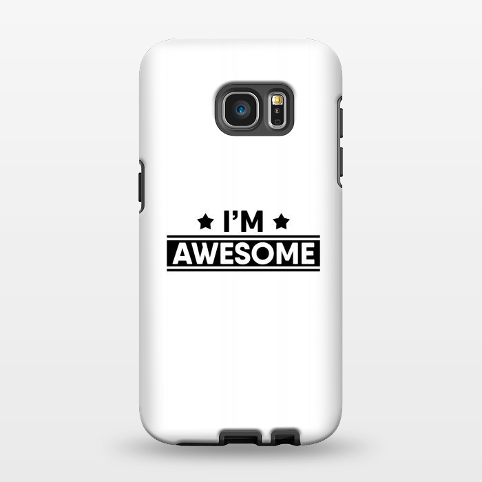 Galaxy S7 EDGE StrongFit I'm Awesome by Dhruv Narelia