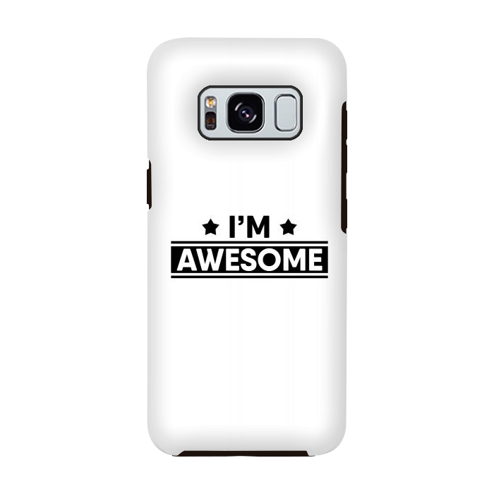 Galaxy S8 StrongFit I'm Awesome by Dhruv Narelia