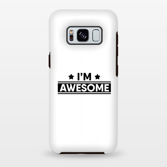 Galaxy S8 plus StrongFit I'm Awesome by Dhruv Narelia