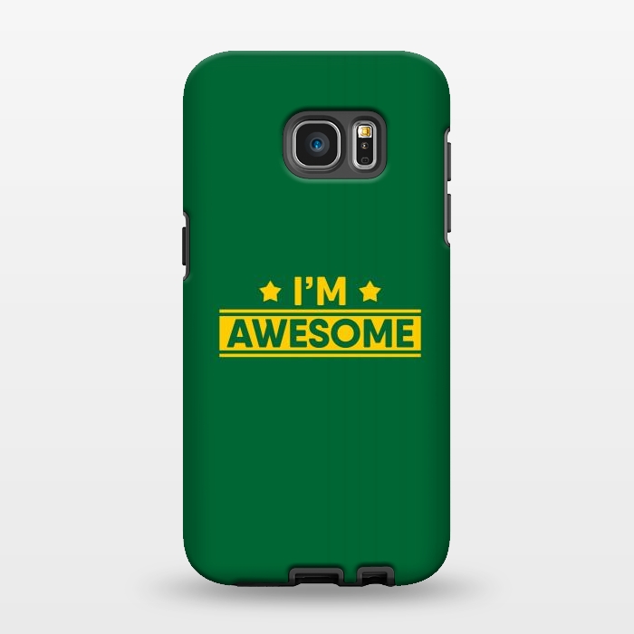 Galaxy S7 EDGE StrongFit I Am Awesome by Dhruv Narelia