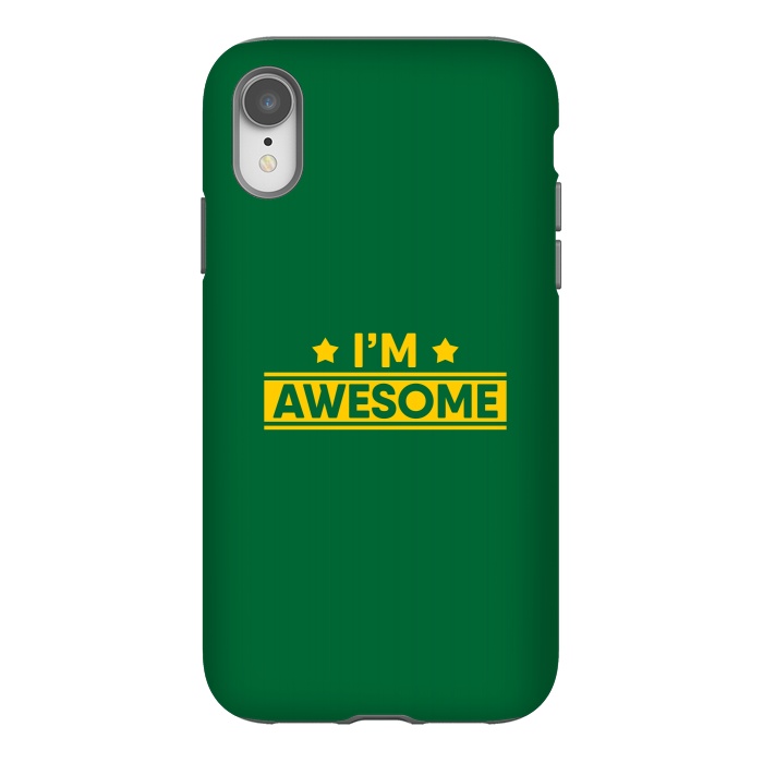 iPhone Xr StrongFit I Am Awesome by Dhruv Narelia