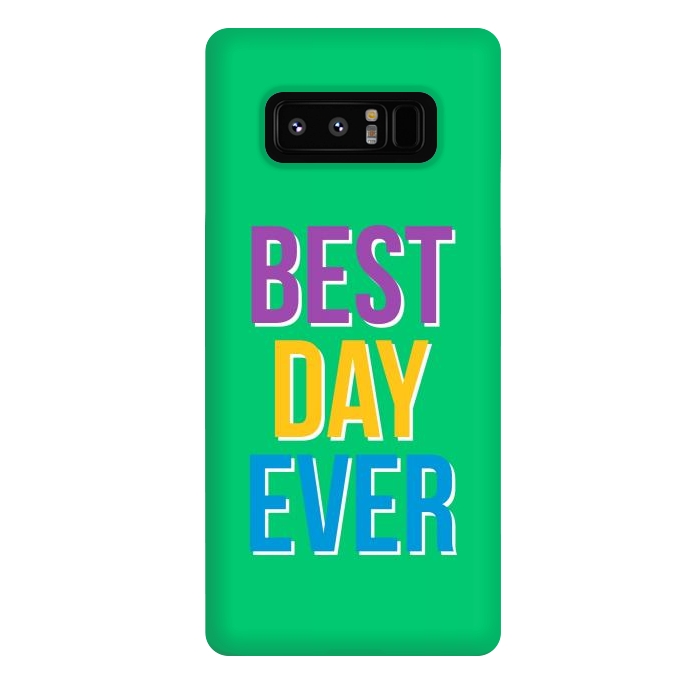 Galaxy Note 8 StrongFit Best Day Ever by Dhruv Narelia