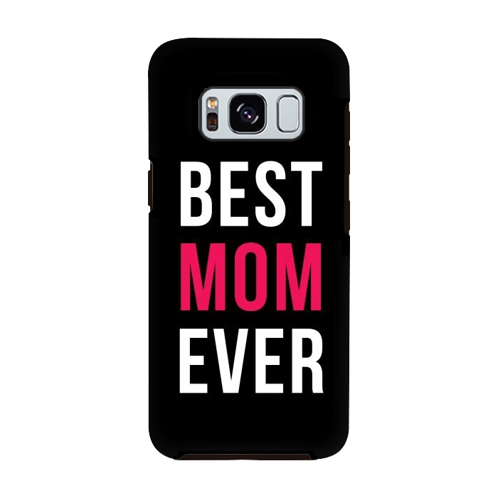 Galaxy S8 StrongFit Best Mom Ever by Dhruv Narelia
