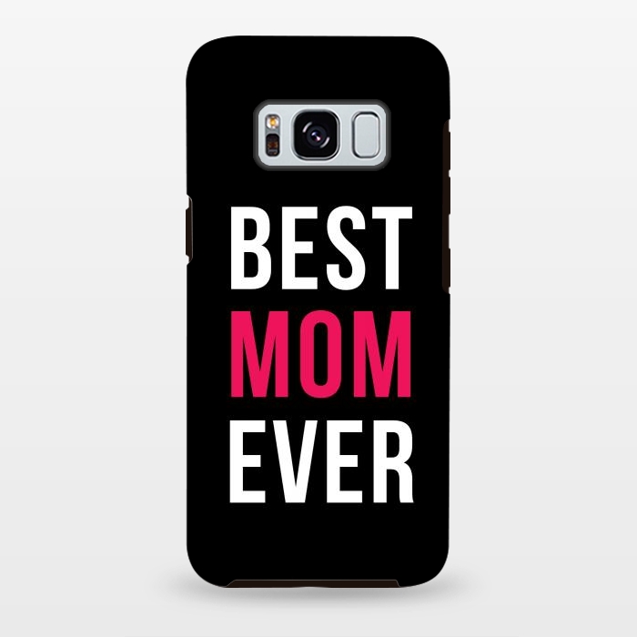 Galaxy S8 plus StrongFit Best Mom Ever by Dhruv Narelia