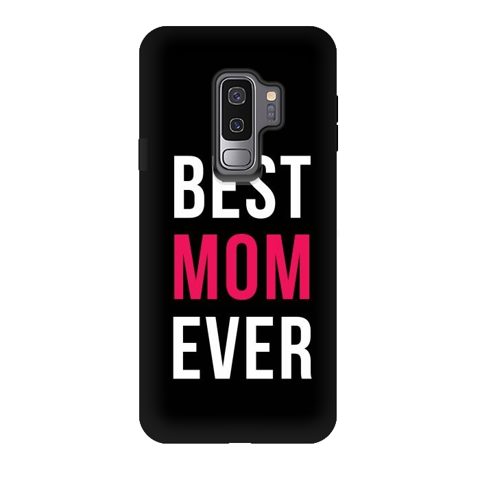 Galaxy S9 plus StrongFit Best Mom Ever by Dhruv Narelia
