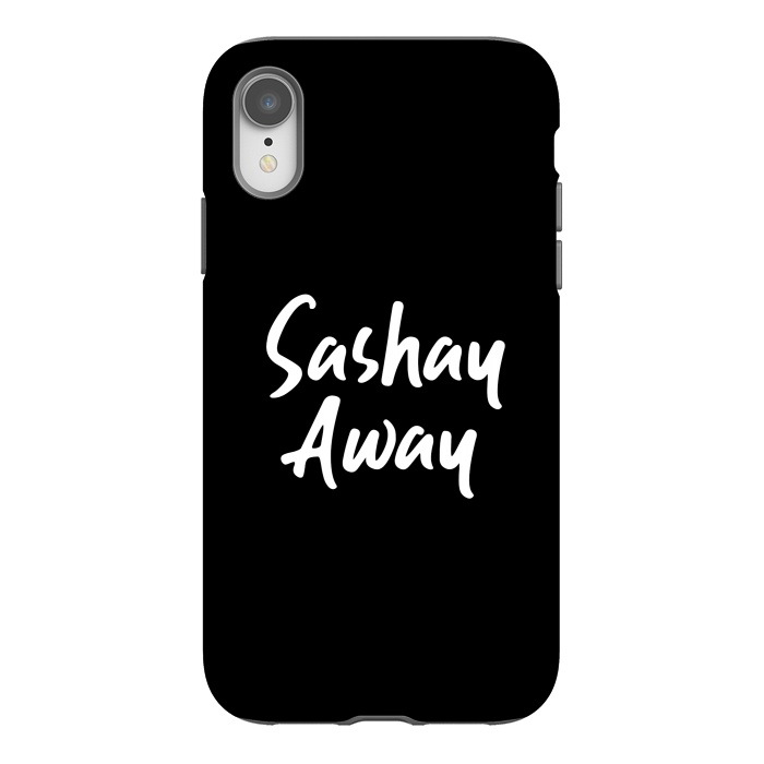 iPhone Xr StrongFit Sashay Away by Dhruv Narelia