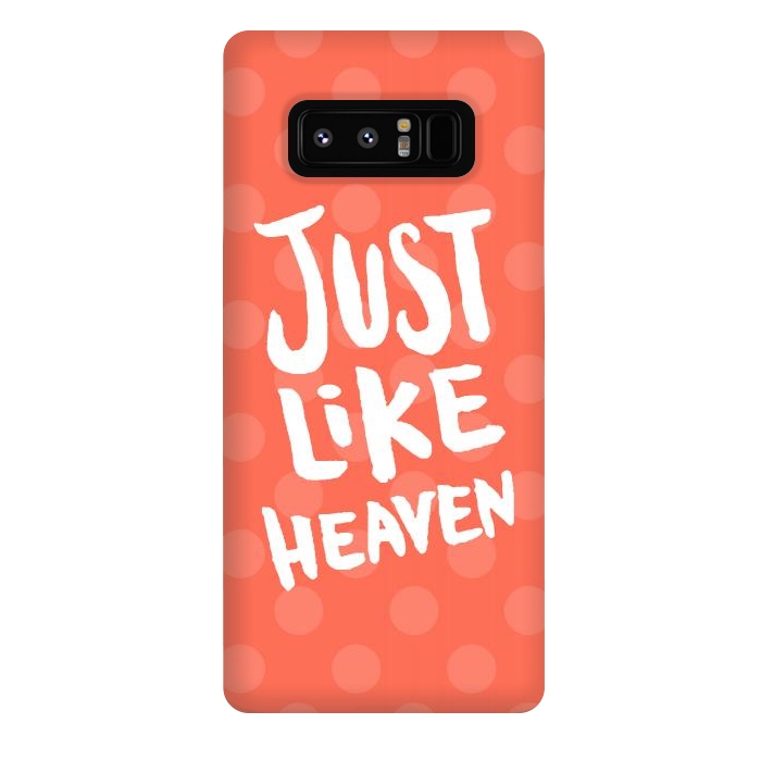 Galaxy Note 8 StrongFit Just Like Heaven by Michael Cheung