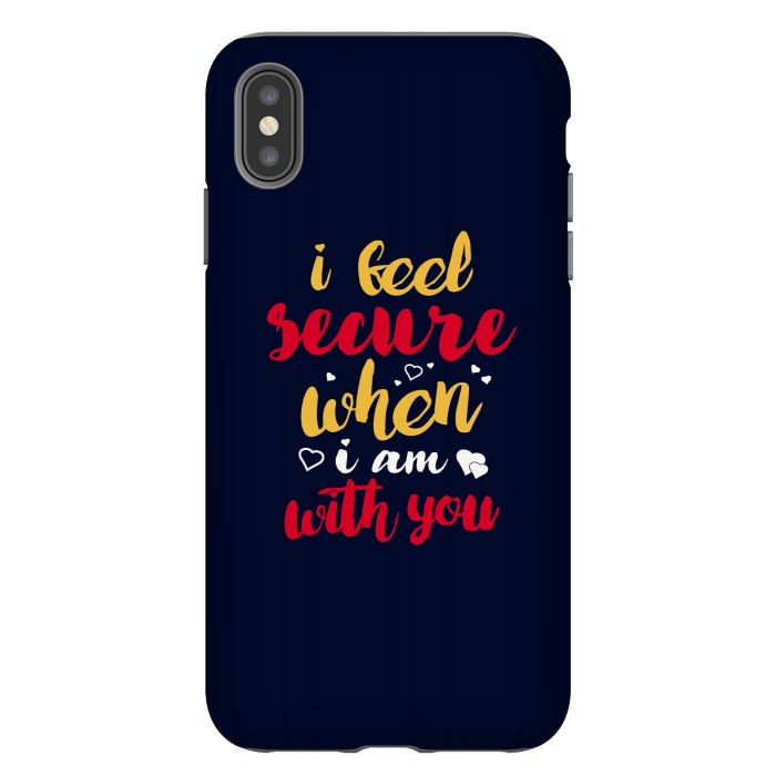 iPhone Xs Max StrongFit i feel secure when i am with you by TMSarts