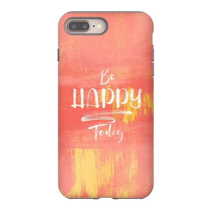 iPhone 7 plus StrongFit Be HAPPY Today by Art Design Works
