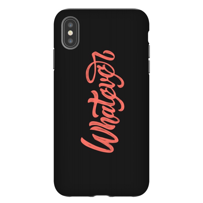 iPhone Xs Max StrongFit whatever by cowohigienis